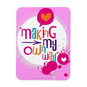 Making My Own Way Magnet