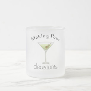 Making Pour Decisions with Martini Glass Frosted Glass Coffee Mug