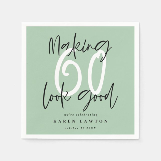 Making sixty 60 look good colourful birthday party napkin (Front)