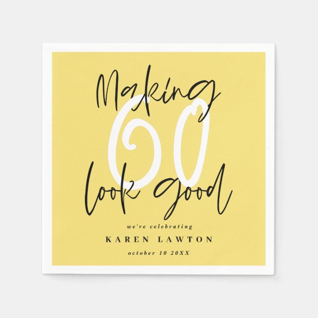 Making sixty 60 look good colourful birthday party napkin (Front)