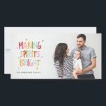 MAKING SPIRITS BRIGHT Christmas Photo Card<br><div class="desc"></div>