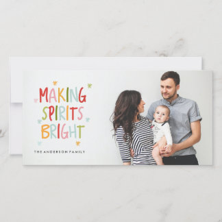MAKING SPIRITS BRIGHT Christmas Photo Card