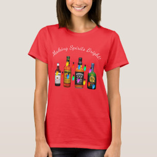Making Spirits Bright Funny Liquor Christmas T-Shirt