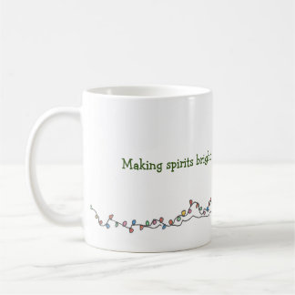 Making Spirits Bright Holiday Coffee Mug