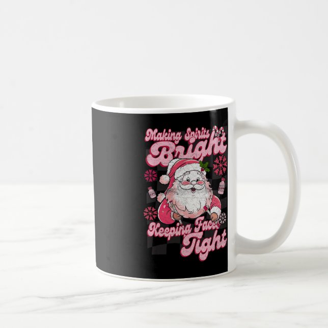 Making Spirits Bright Keeping Faces Tight Santa Ch Coffee Mug (Right)