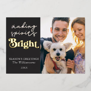 Making Spirits Bright Season's Greetings Photo Foil Holiday Card
