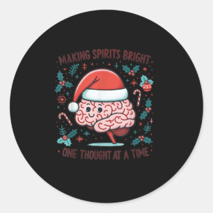 Making Srits Bright Funny Brain Christmas Mental H Classic Round Sticker