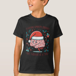 Making Srits Bright Funny Brain Christmas Mental H T-Shirt