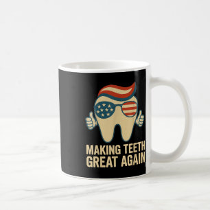 Making Teeth Great Again 4th Of July America Sungl Coffee Mug