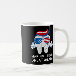 Making Teeth Great Again 4th Of July America Usa Coffee Mug