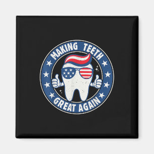 Making Teeth Great Again 4th Of July Oral Health D Magnet