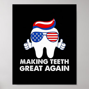 Making Teeth Great Again Funny Teeth Trump Hair  Poster