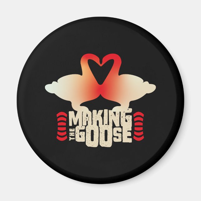 MAKING THE GOOSE BY MASANSER PIXELAT MAGNET (Front)