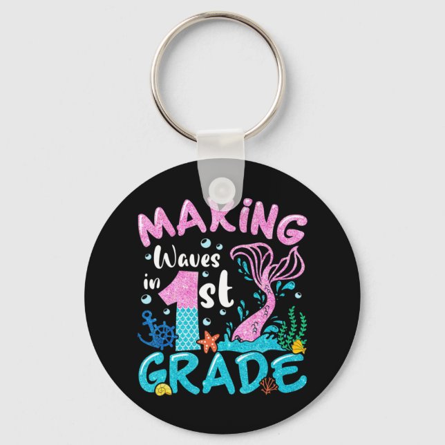 Making Waves In 1st Grade Mermaid Back To School G Key Ring (Front)