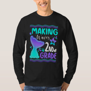 Making Waves In 2nd Grade Mermaid Back To School G T-Shirt