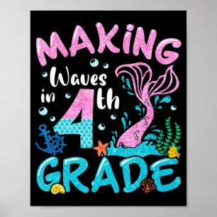 Making Waves In 4th Grade Mermaid Back To School G Poster