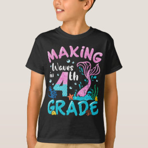 Making Waves In 4th Grade Mermaid Back To School G T-Shirt