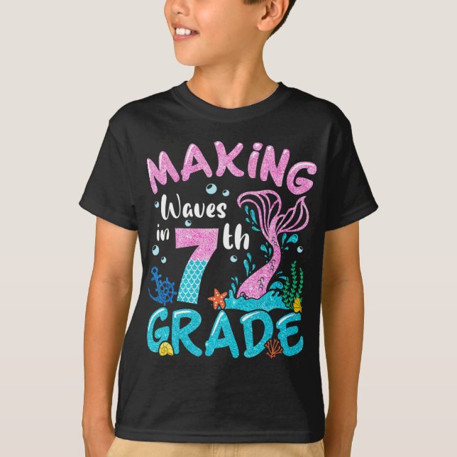 Making Waves In 7th Grade Mermaid Back To School G T-Shirt (Front)