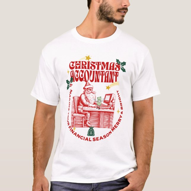 Making Your Financial Season Merry and Bright T-Shirt (Front)