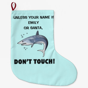 Mako Shark: Don't Touch Name Customisable Large Christmas Stocking