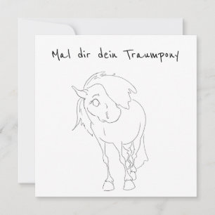 Mal dir dein Traumpony, lustige Pferde- Karte Holiday Card