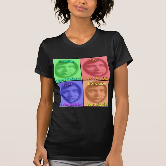 Malala Love Peace Education Equality T-Shirt (Front)