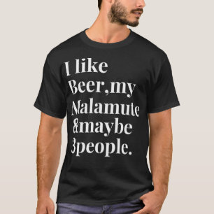 Malamute Funny Dog Owner Craft Beer Lover Gift Wom T-Shirt