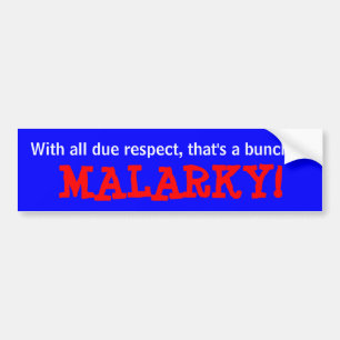 "Malarky!" Bumper Sticker