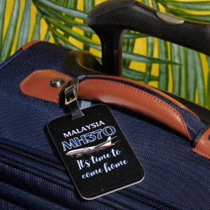 Malaysia MH370 It's Time to Come Home   Luggage Tag