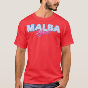 Malba Girl Queens New York Raised Me T-Shirt