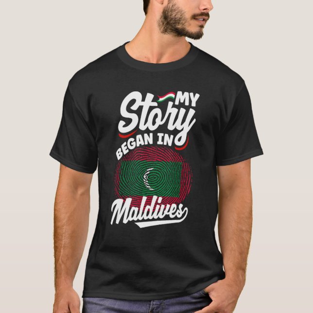 Maldivian Maldives Maldivian Flag My Story Began I T-Shirt (Front)