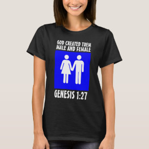 MALE AND FEMALE MARRIAGE GENESIS 1:27 T-Shirts