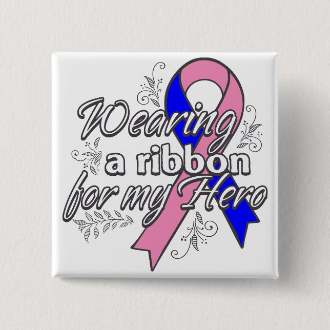 Male Breast Cancer Wearing a Ribbon for My Hero 15 Cm Square Badge (Front)