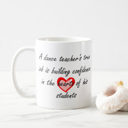 Male Dance Teacher Recital Gift | Confidence Coffee Mug