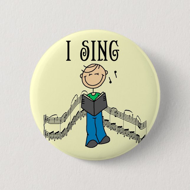 Male I Sing T-shirts and Gifts 6 Cm Round Badge (Front)