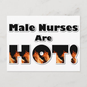 Male Nurses are Hot Postcard