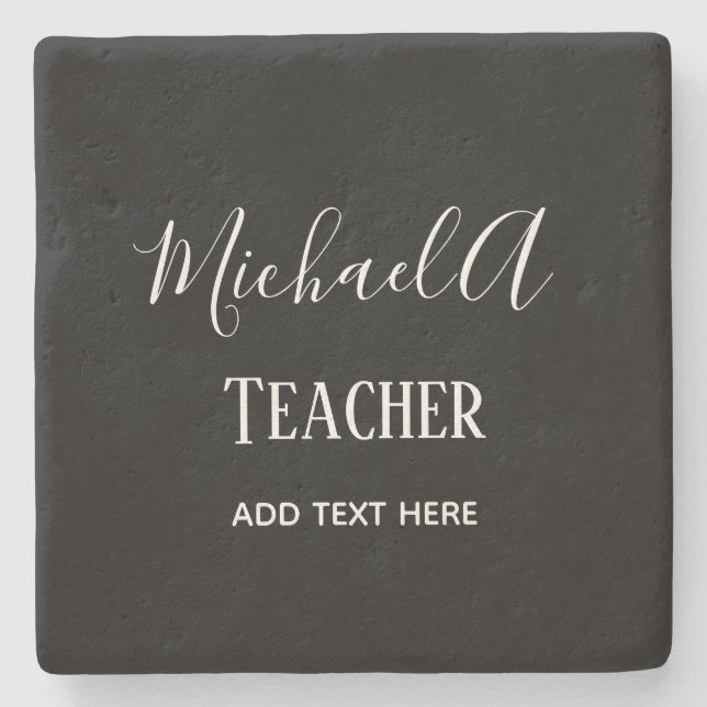 MALE TEACHER - Classic Black White Personalised Stone Coaster (Front)