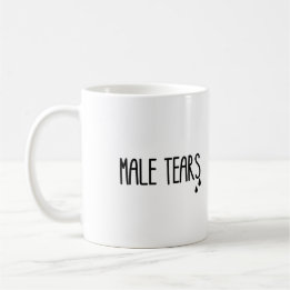 Male Tears Coffee Mug