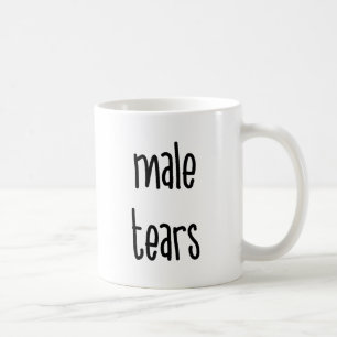 Male Tears Feminist Coffee Mug