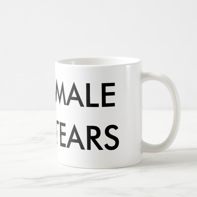 "MALE TEARS" Mug (Right)