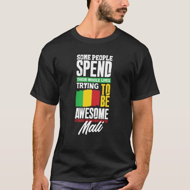 Mali Malian Mali Flag  Quote T-Shirt (Front)