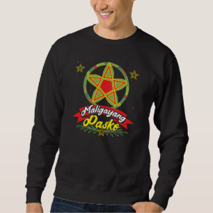 Maligayang Pasko Filipino Christmas Philippines Sweatshirt