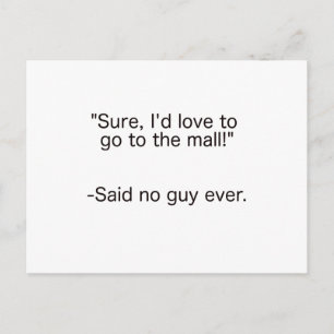 Mall Said No Guy Ever Black Blue Red Postcard