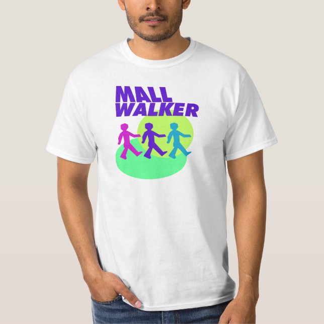 Mall Walker T-Shirt (Front)