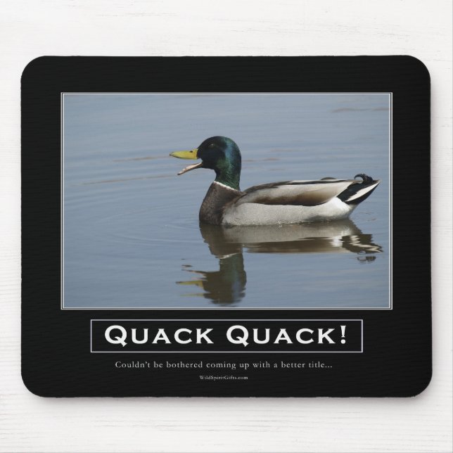 Mallard Duck Demotivational Gifts Mouse Mat (Front)