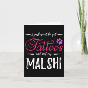 Malshi Dog Lover Tattoo Funny Dog Mum Gift Idea Card