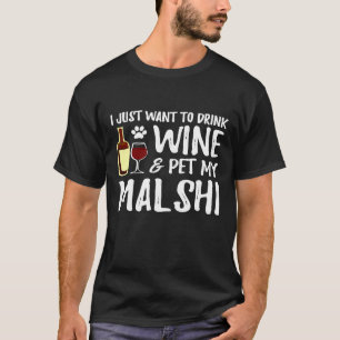 Malshi Dog Wine Dog Mum T-Shirt