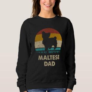 Maltese Dad For Men Maltese Dog Vintage Dad Sweatshirt