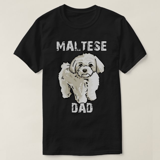 Maltese Dad T-Shirt (Design Front)