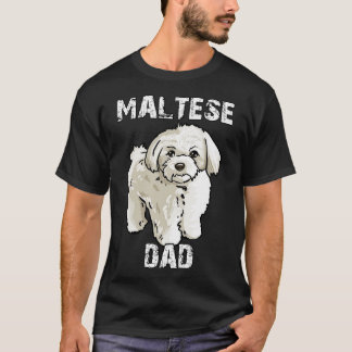 Maltese Dad T-Shirt